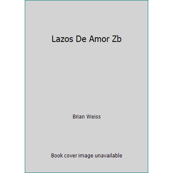 Pre-Owned Lazos De Amor Zb (Unknown) 849658108X 9788496581081
