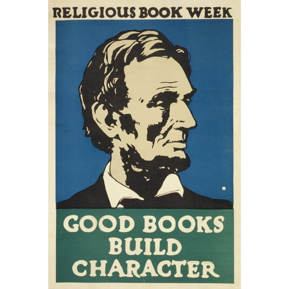 Print: Abraham Lincoln. Good Books Build Character, circa 1925