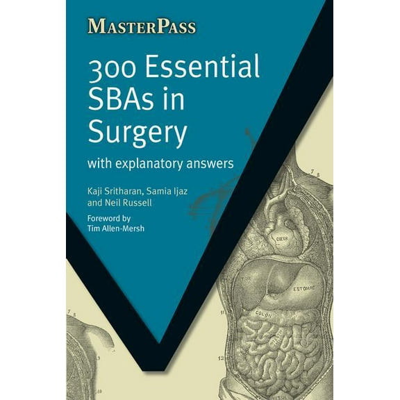 Masterpass: 300 Essential Sbas in Surgery: With Explanatory Answers (Paperback)
