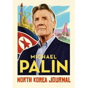 Pre-Owned North Korea Journal (Hardcover) by Michael Palin