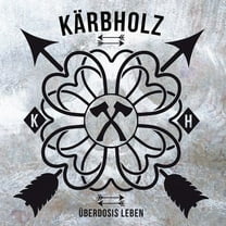 Karbholz - Uberdosis Leben - Music & Performance - CD