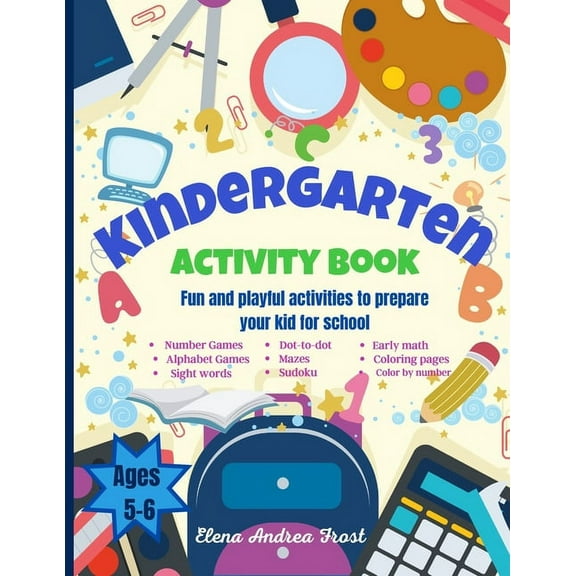 Kindergarten Activity Book: Awesome Kids Activity Workbook for kids ages 5 to 6 with Brain-Bending Challenges Kindergart, (Paperback)