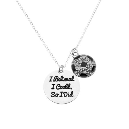 Soccer Necklace, Soccer Jewelry - I Believed I Could, So I Did Pendent - Soccer Player Gifts