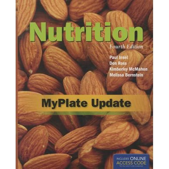 Pre-Owned Nutrition, Fourth Edition: MyPlate Update: . (Paperback) 1449675220 9781449675226