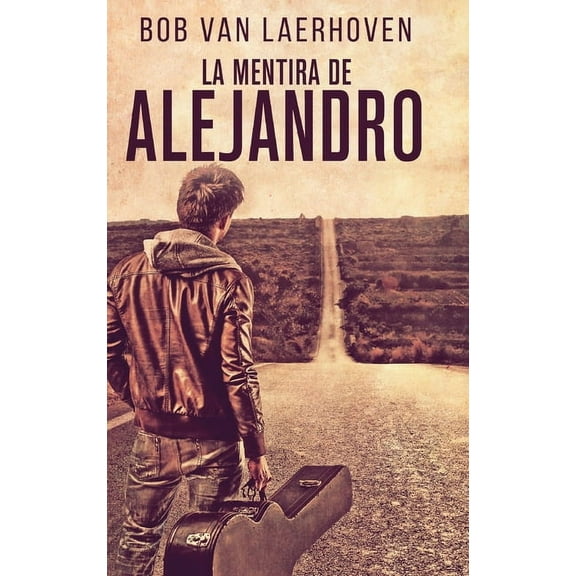 La Mentira de Alejandro, (Hardcover)