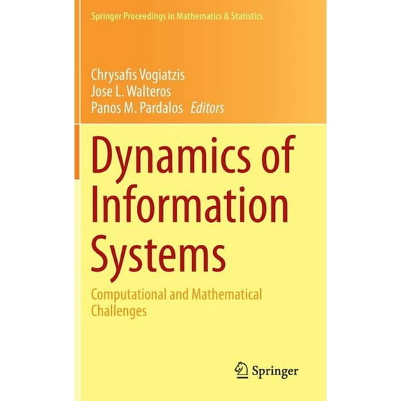 Springer Proceedings in Mathematics & St Dynamics of Information Systems: Computational and Mathematical Challenges, Book 105, (Hardcover)