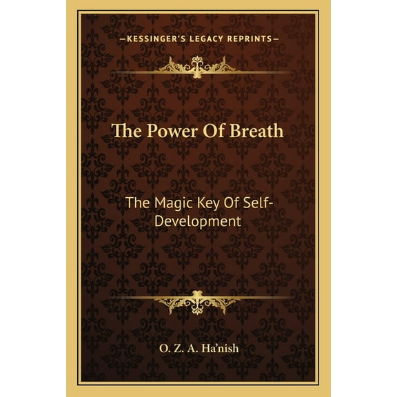 The Power Of Breath : The Magic Key Of Self-Development (Paperback)