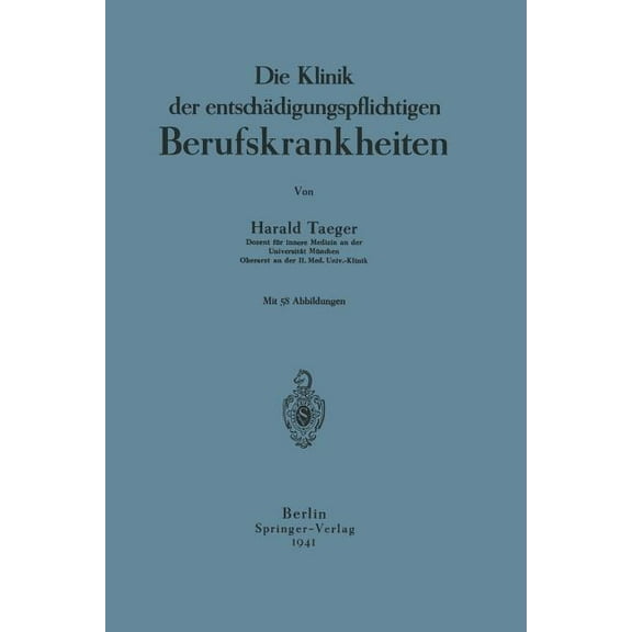 Die Klinik Der Entschädigungspflichtigen Berufskrankheiten, (Paperback)