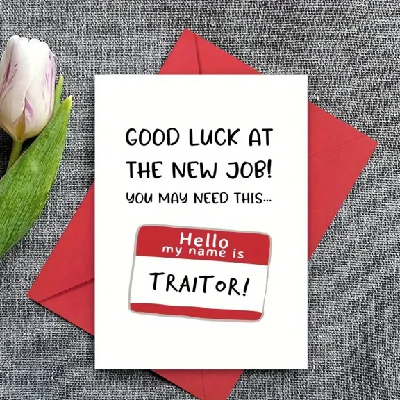 Funny New Job Card - "Good Luck at the New Job!" Greeting Card with "Hello, My Name is TRAITOR!" Design – Blank Inside – Ideal for Coworker Farewell or Job Change