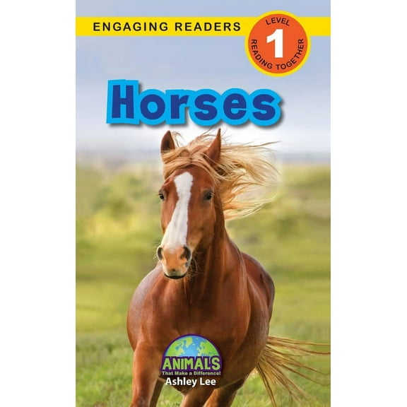 Animals That Make a Difference!: Horses : Animals That Make a Difference! (Engaging Readers, Level 1) (Series #5) (Hardcover)