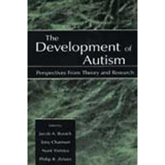 The Development of Autism: Perspectives From Theory and Research, (Hardcover)