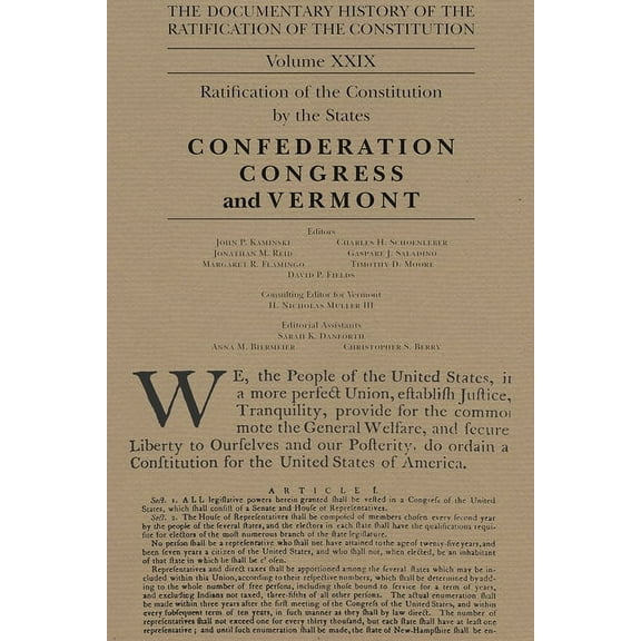 Ratification of the Constitution: The Documentary History of the Ratification of the Constitution, Volume 29 : The Confederation Congress Implements the Constitution and Vermont (Series #29) (Hardcover)