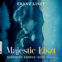 Sandrine Erdely-Sayo - Majestic Liszt - Music & Performance - CD