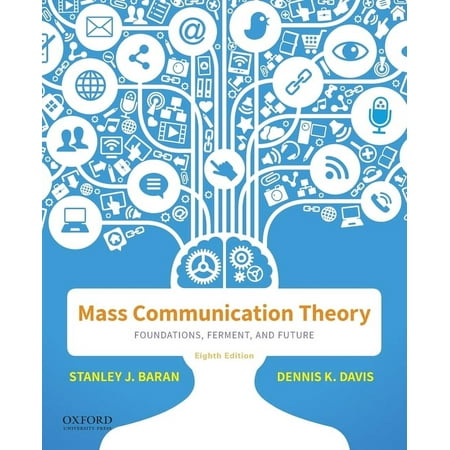 UPC: 9780190942779 | Mass Communication Theory: Foundations Ferment and Future (Paperback)