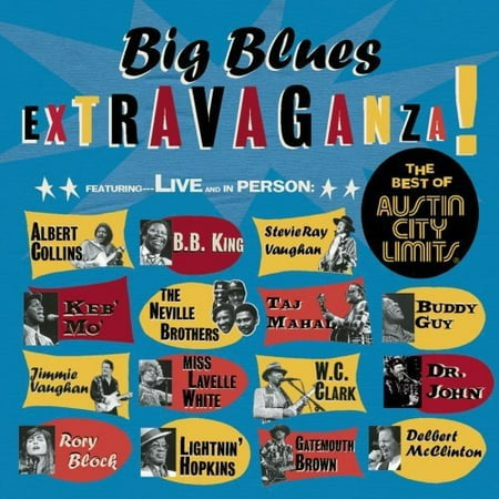 Big Blues Extravaganza! The Best Of Austin City Limits