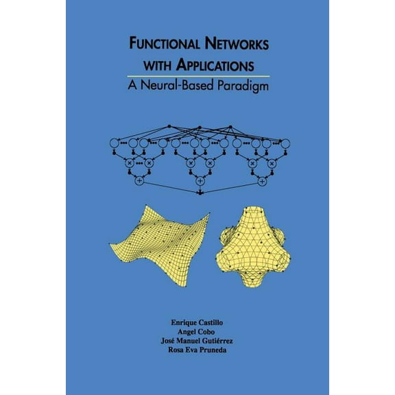 The Springer International Engineering a Functional Networks with Applications: A Neural-Based Paradigm, Book 473, (Paperback)