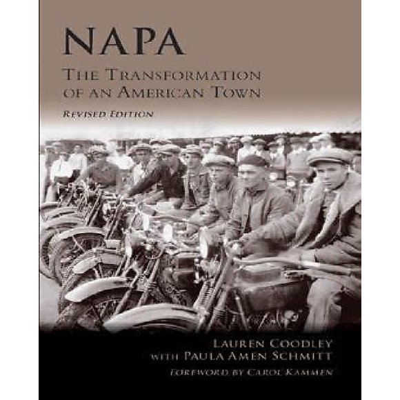 Napa: la Transformation d'Une Ville Américaine (CA) (Général) (Fabrication de l'Amérique)