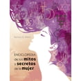 thumbnail image 1 of ENCICLOPEDIA DE LOS MITOS Y SECRETOS DE LA MUJER EDICIONES OBELISCO BARBARA G. WALKER, 1 of 2