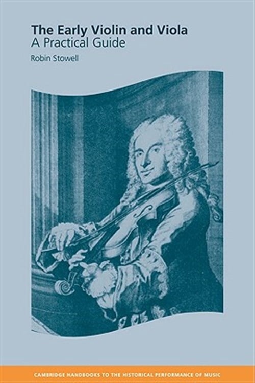 Pre-Owned Cambridge Handbooks to the Historical Pe The Early Violin and Viola: A Practical Guide, (Hardcover)