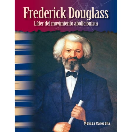 ISBN 9781642901207 product image for Primary Source Readers: Frederick Douglass: Líder del Movimiento Abolicionista ( | upcitemdb.com