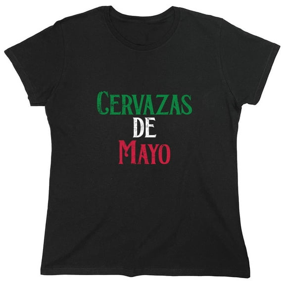 Cervazas De Mayo Sarcastic Humor Novelty Funny Women's Casual Tees