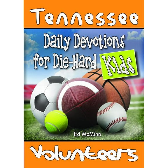 Daily Devotions for Die-Hard Kids Tennessee Volunteers, (Paperback)