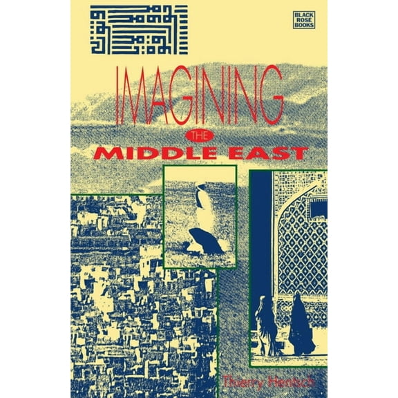 Imagining the Middle East, (Paperback)