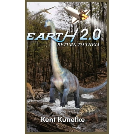 Earth 2.0 - Return To THEIA, (Hardcover)