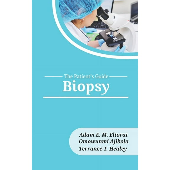 Patient's Guide: Biopsy (Paperback)