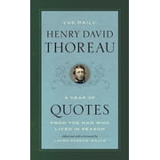 A Year of Quotes: The Daily Henry David Thoreau : A Year of Quotes from the Man Who Lived in Season (Edition 1) (Paperback)