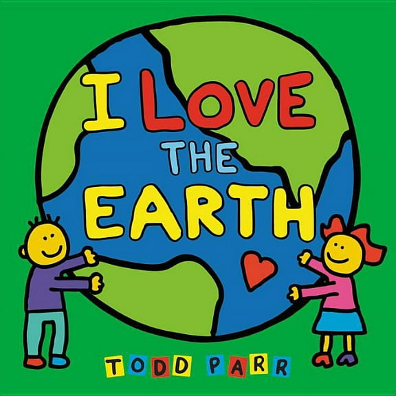 I Love the Earth (Board Book)
