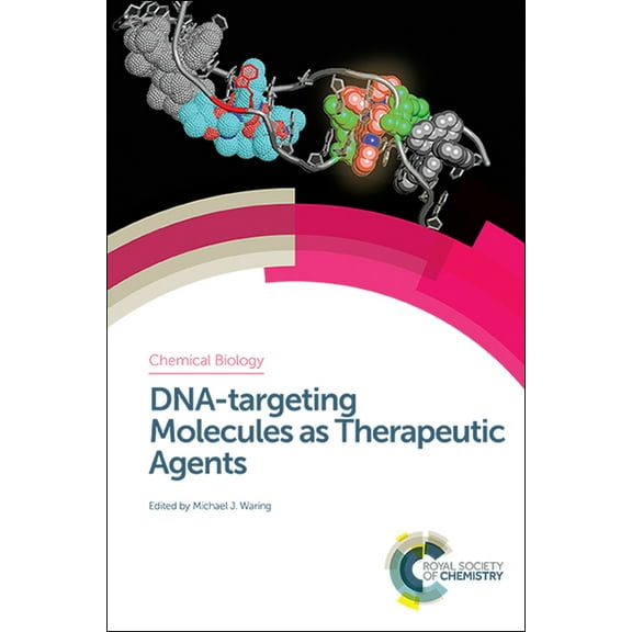 Chemical Biology Dna-Targeting Molecules as Therapeutic Agents, Book 7, (Hardcover)