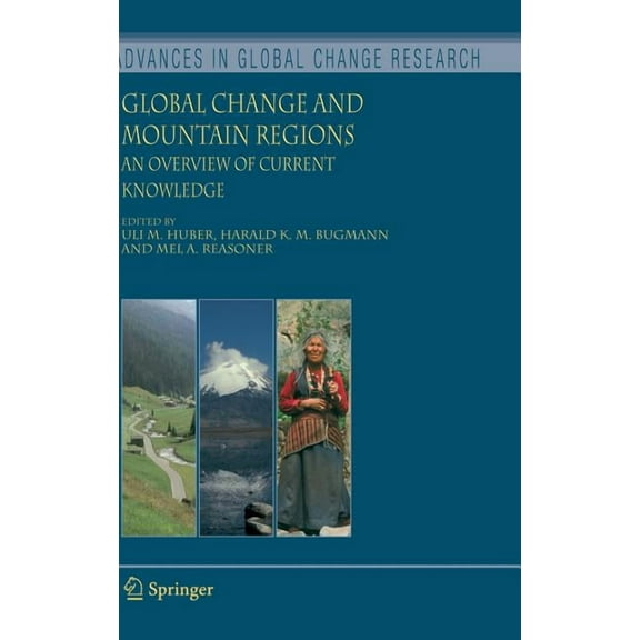 Advances in Global Change Research Global Change and Mountain Regions: An Overview of Current Knowledge, Book 23, (Hardcover)