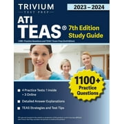 ATI TEAS 7th Edition 2023-2024 Study Guide: 1,100+ Practice Questions and TEAS 7 Exam Prep [2nd Edition] (Paperback)