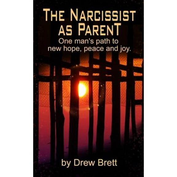 The Narcissist As Parent (Paperback)