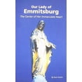 thumbnail image 1 of Pre-Owned Our Lady of Emmitsburg: The Center of Her Immaculate Heart (Paperback) 1579181279 9781579181277, 1 of 1