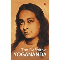 The Definitive Yogananda (Paperback)