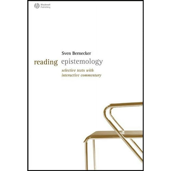 Reading Philosophy Reading Epistemology: Selected Texts with Interactive Commentary, (Hardcover)