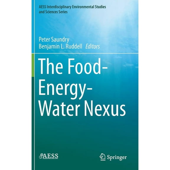Aess Interdisciplinary Environmental Stu The Food-Energy-Water Nexus, (Hardcover)