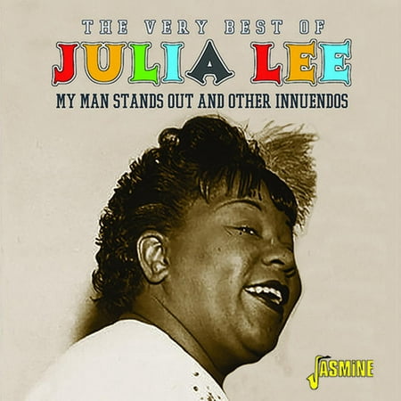 Very Best Of Julia Lee: My Man Stands Out & Other Innuendos (Best Viola Lee Blues)