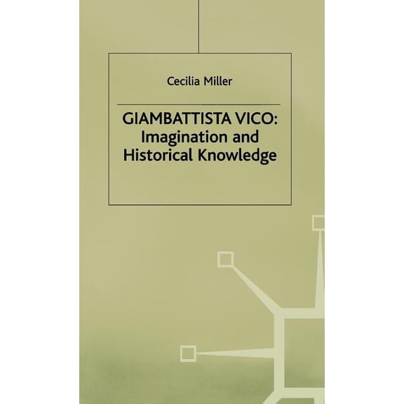 Studies in Modern History Giambattista Vico: Imagination and Historical Knowledge, (Hardcover)