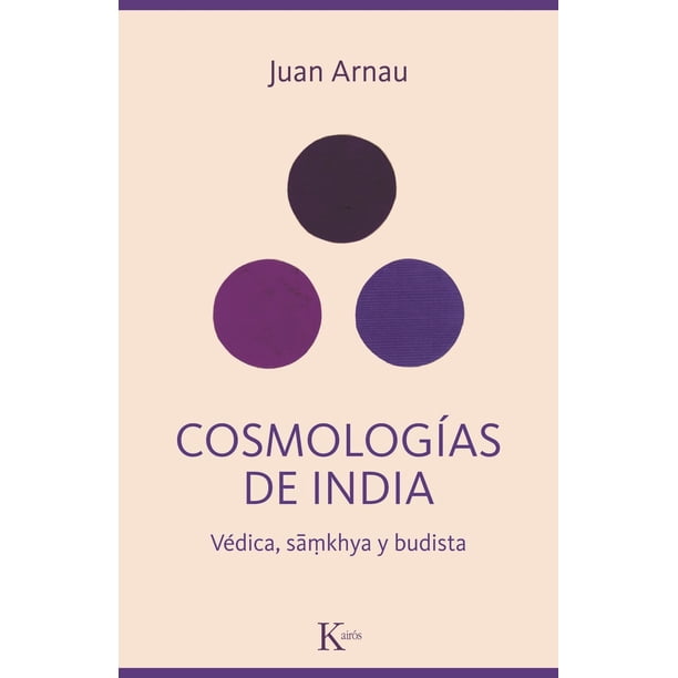 Libro Cosmologias De India Tapa Blanda, Autor Juan Arnau, Editorial Editorial Kairos