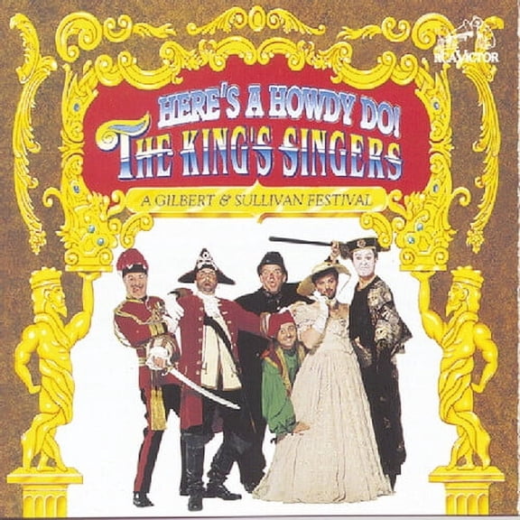 King's Singers - Here's a Howdy Do / Gilbert & Sullivan Festival - Music & Performance - CD