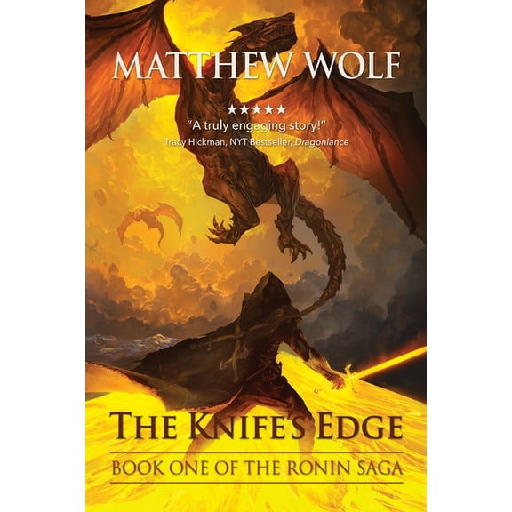 The Ronin Saga The Knife's Edge: The Ronin Saga, Book 1, (Paperback)