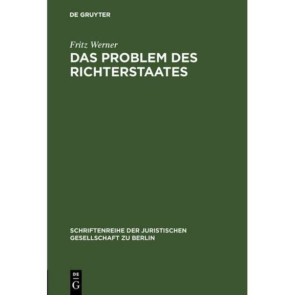 Schriftenreihe der Juristischen Gesellsc Das Problem des Richterstaates, Book 2, (Hardcover)
