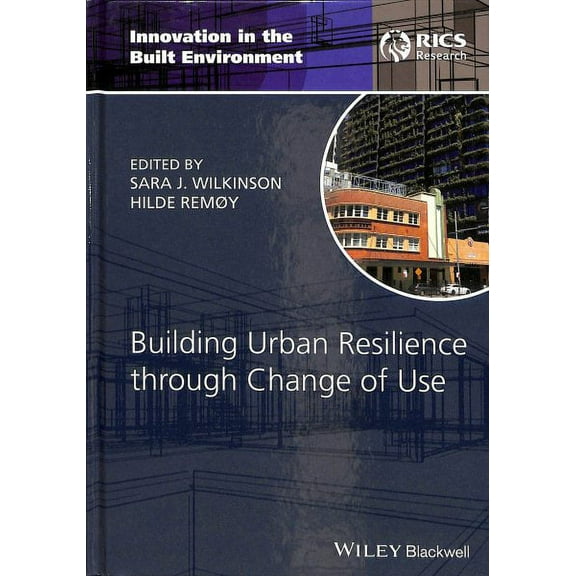 Building Urban Resilience Through Change of Use