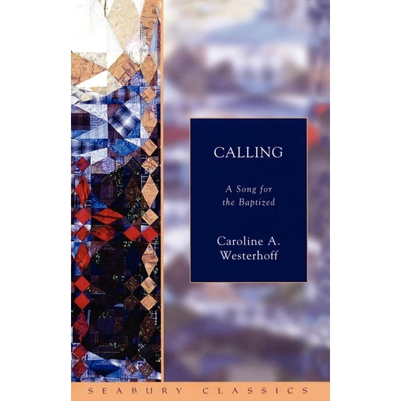 Calling: A Song for the Baptized, (Paperback)