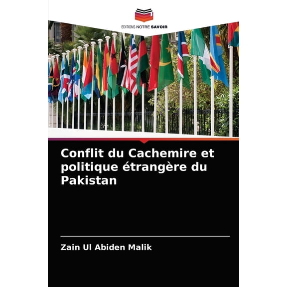 Conflit du Cachemire et politique étrangère du Pakistan (Paperback)