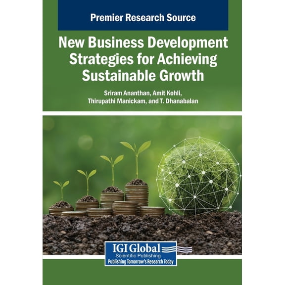 New Business Development Strategies for Achieving Sustainable Growth, (Paperback)