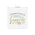 thumbnail image 3 of Cheers To Love Laughter Happily Ever After Beverage Napkins / 48 Modern Uncoined Wedding Napkins / 4 3/4" x 4 3/4" Cocktail 3 Ply Napkins / Engagement Anniversary Party Supplies / Made In USA, 3 of 6